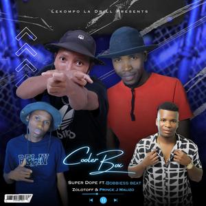 Coolerbox (feat. Super Dope, Bobbiess Beat & Prince J Malizo)