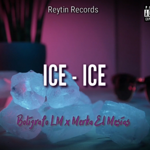 Ice Ice (feat. Merka El Mesias)