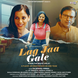 Lag Jaa Gale (From 'Leela')
