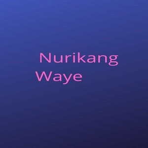 Nurikang Waye