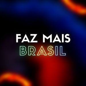 Faz Mais Brasil (Piseiro)