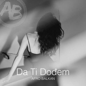 Da Ti Dođem