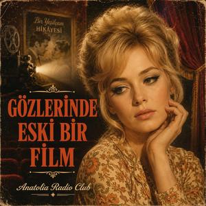 Gözlerinde Eski Bir Film