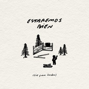 Estaremos Bien (Live From London)
