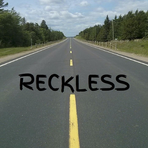 Reckless