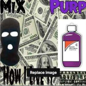 How I Live It (feat. MiX Tha Monster)