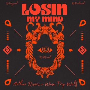 Losin My Mind (Arthur Rivers Acoustic Indie Folk Version)