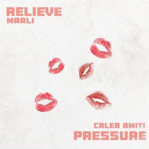 Relieve Pressure (feat. Maali)