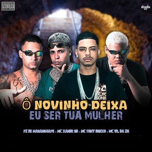 Ô Novinho Deixa Eu Ser Tua Mulher