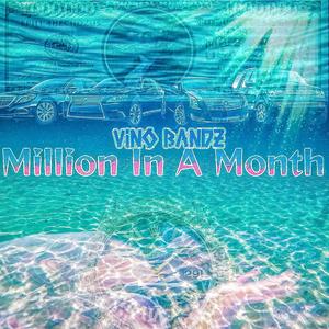 Million In A Month