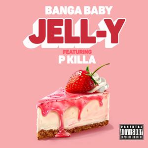 Jelly (feat. P KILLA)