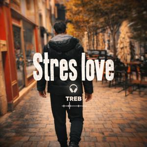 stres love