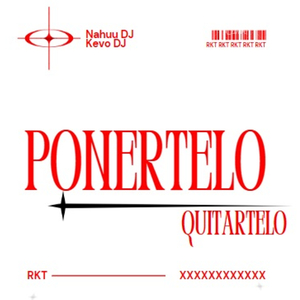 PONERTELO, QUITARTELO RKT (Remix)