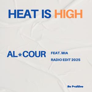 Heat is high (but I'm holdin'on) (Radio Edit)