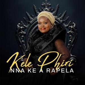 Nna ke a rapela