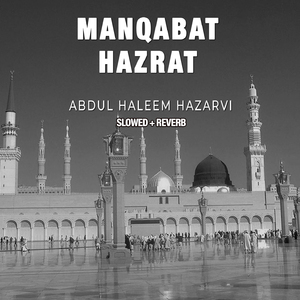 Manqabat Hazrat (Lofi-Mix)