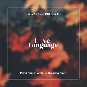 Love Language (feat. Brandon Alone & Thatsavedhomie)