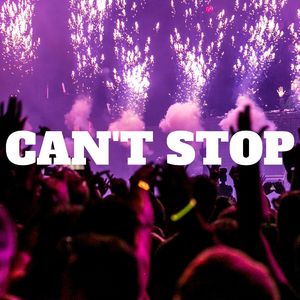 Can't Stop (Extended Version)