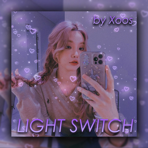 Light Switch (Cover by xoos)