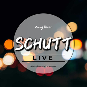 Schutt (Live) [Guitar Loopstation Version]
