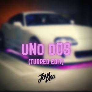 Uno Dos (Turreo Edit) (Remix)