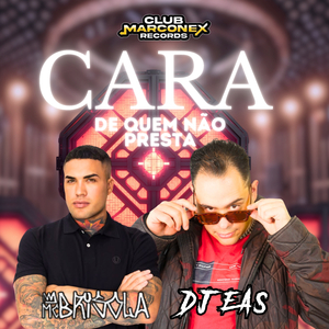 Cara de Quem Não Presta