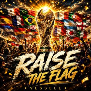 Raise the flag