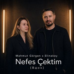 Nefes Çektim (Вдох)
