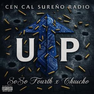 UP (feat. So’so Fourth & Chucho)