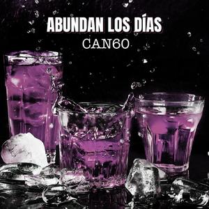 Abundan los días (feat. Z0n, Canivilo & E6 Mc)