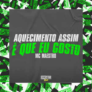 Aquecimento Assim É Que Eu Gosto