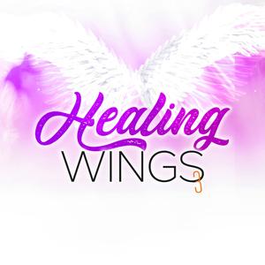 HEALING WINGS PART 3