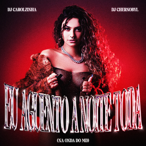 Eu Aguento a Noite Toda (Na Onda do Md)