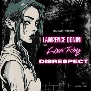 Disrespect (feat. Lixa Roy)