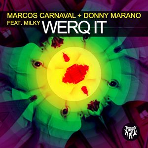 Werq It (feat. Milky) (Original Mix)
