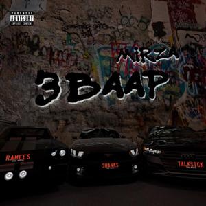 3 Baap (feat. M I R Z A)