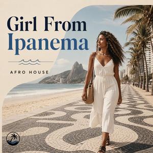 Girl From Ipanema (afro house)