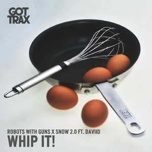 Whip It! (Cook That Shit)