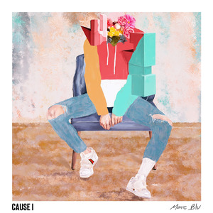 Cause I