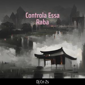 Controla Essa Raba (Remastered 2023)