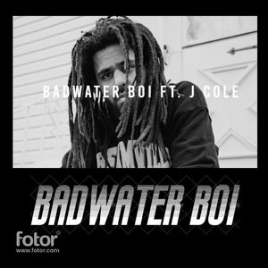 Life So ****ing Good - Badwater Boi Ft. J Cole