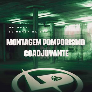 Montagem Pomporismo Coadjuvante