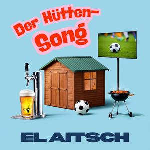 Der Hütten-Song