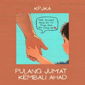 Pulang Jumat Kembali Ahad