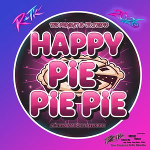 Happy pie pie pie (The Project R-Tk Club Mix 2026 Version)