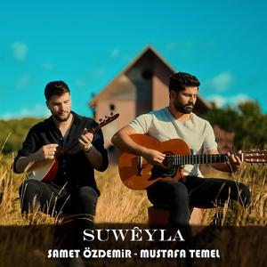 Suwêyla (feat. Samet Özdemir - Mustafa Temel)