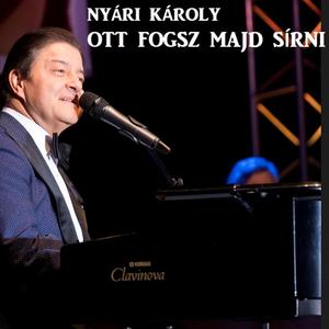 Ott fogsz majd sírni (feat. Nyári Károly)