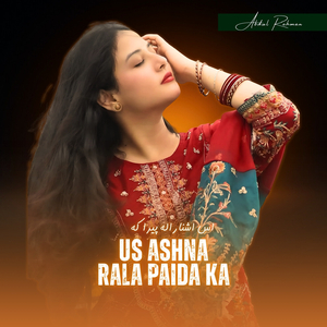 Us Ashna Rala Paida Ka