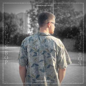 Blues Bop (gotta feel the music)