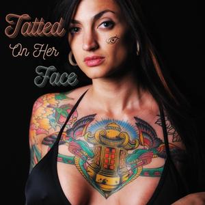 Tatted On Her Face(With Hooks)